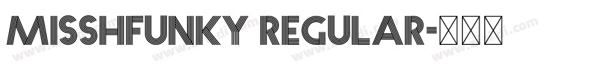 Misshfunky Regular字体转换